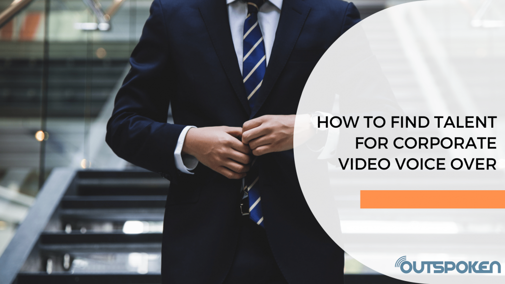 How to Find Talent for Corporate Video Voice Over